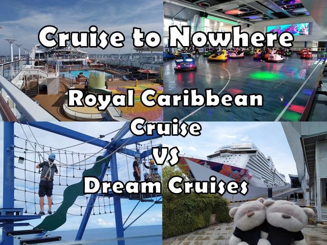 Cruise to Nowhere Royal Caribbean Cruise vs Dream Cruises